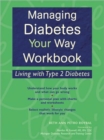 Managing Diabetes Your Way Workbook : Living with Type 2 Diabetes - Book