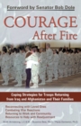 Courage After Fire : Coping Strategies for Troops Returning from Iraq and Afghanistan and Their Families - Book