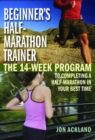 Beginner's Half-marathon Trainer : The 14-Week Program to Completing a Half-Marathon in Your Best Time - Book