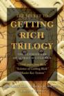 The Secret to Getting Rich Trilogy : The Ultimate Law of Attraction Classics - Book