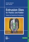 Extrusion Dies for Plastics and Rubber : Design and Engineering Computations - Book