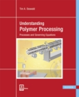 Understanding Polymer Processing : Processes and Governing Equations - Book