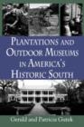 Plantations and Outdoor Museums in America's Historic South - Book