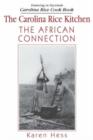 The Carolina Rice Kitchen : The African Connection - Book