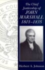 The Chief Justiceship of John Marshall, 1801-35 - Book