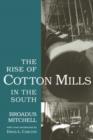 The Rise of Cotton Mills in the South - Book