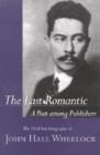 The Last Romantic : A Poet Among Publishers - Book