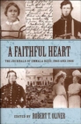 A Faithful Heart : The Journals of Emmala Reed, 1865 and 1866 - Book