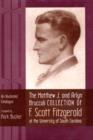 The Matthew J. and Arlyn Bruccoli Collection of F.Scott Fitzgerald at the University of South Carolina : An Illustrated Catalogue - Book