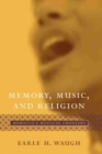 Memory, Music, and Religion : Morocco's Mystical Chanters - Book
