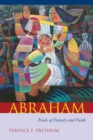 Abraham : Trials of Family and Faith - Book