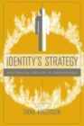 Identity's Strategy : Rhetorical Selves in Conversion - Book