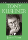 Understanding Tony Kushner - Book