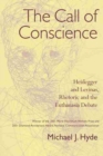 The Call of Conscience : Heidegger and Levinas, Rhetoric and the Euthanasia Debate - Book