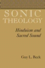 Sonic Theology : Hinduism and Sacred Sound - Book