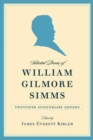 Selected Poems of William Gilmore Simms, 20th Anniversary Edition - Book