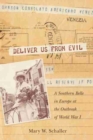 Deliver Us from Evil : A Southern Belle in Europe at the Outbreak of World War I - Book