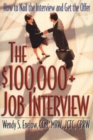 $100,000+ Job Interview : How to Nail the Interview & Get the Offer - Book