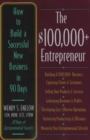 $100,000+ Entrepreneur : How to Build a Successful New Business in 90 Days - Book