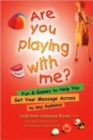 Are You Playing with Me? - Book