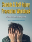 Suicide & Self-Injury Prevention Workbook : A Clinician's Guide to Assist Adult Clients - Book