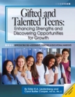 Gifted and Talented Teens : Enhancing Strengths and Discovering Opportunities for Growth - Book