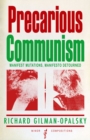 Precarious Communism : Manifest Mutations, Manifesto Detourned - Book