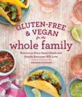 Gluten-Free & Vegan For The Whole Family - Book