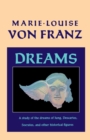 Dreams : A Study of the Dreams of Jung, Descartes, Socrates, and Other Historical Figures - Book