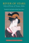 River of Stars : Selected Poems of Yosano Akiko - Book