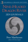 Nine-Headed Dragon River : Zen Journals 1969-1982 - Book