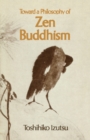 Toward a Philosophy of Zen Buddhism - Book