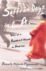 Saffron Days in L.A. : Tales of a Buddhist Monk in America - Book