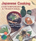Contemporary and Traditional Japanese Cooking : Simple, Delicious and Vegan - Book