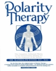 Polarity Therapy : The Complete Collected Works by the Founder of the System v. 2 - Book