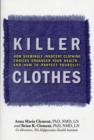 Killer Clothes : How Clothing Choices Endanger Your Health - Book