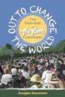 Out to Change the World : The Evolution of the Farm Community - Book