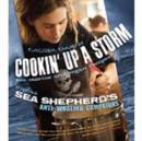 Cookin' Up a Storm : Sea Stories and Recipes from Sea Shepherd's Anti-Whaling Campaigns - Book