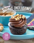 Chef AJ’s Sweet Indulgence : Guilt-Free Treats Sweetened Naturally with Fruit - Book