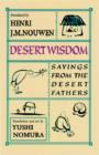 Desert Wisdom : Sayings from the Desert Fathers - Book