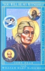 You Will be My Witnesses : Saints, Prophets and Martyrs - Book