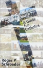 What is the Mission of the Church? : A Guide for Catholics - Book