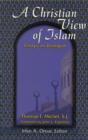 A Christian View of Islam - Book