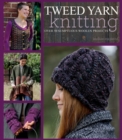 Tweed Yarn Knitting : Over 50 Sumptuous Woollen Projects - Book