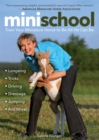 Mini School : Train Your Miniature Horse to be All He Can be - Book