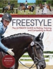 Freestyle : The Ultimate Guide to Riding, Training and Competing to Music - Book