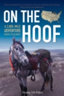 On the Hoof : A 3,800-Mile Adventure: Pacific to Atlantic - Book