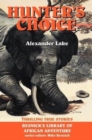 Hunter's Choice : Thrilling True Stories - Book