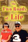 The Two Roads of Life - Book