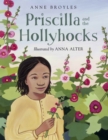 Priscilla and the Hollyhocks - Book